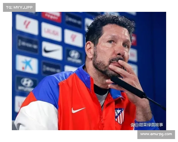 马竞主帅西蒙尼谈球队领先时间统计，强调开局重要性